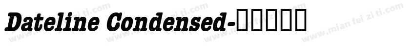 Dateline Condensed字体转换